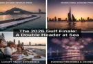 The 2026 Gulf Finale: A Double-Header at Sea