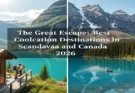 The Great Escape: Best Summer Coolcation Destinations in Scandinavia and Canada 2026